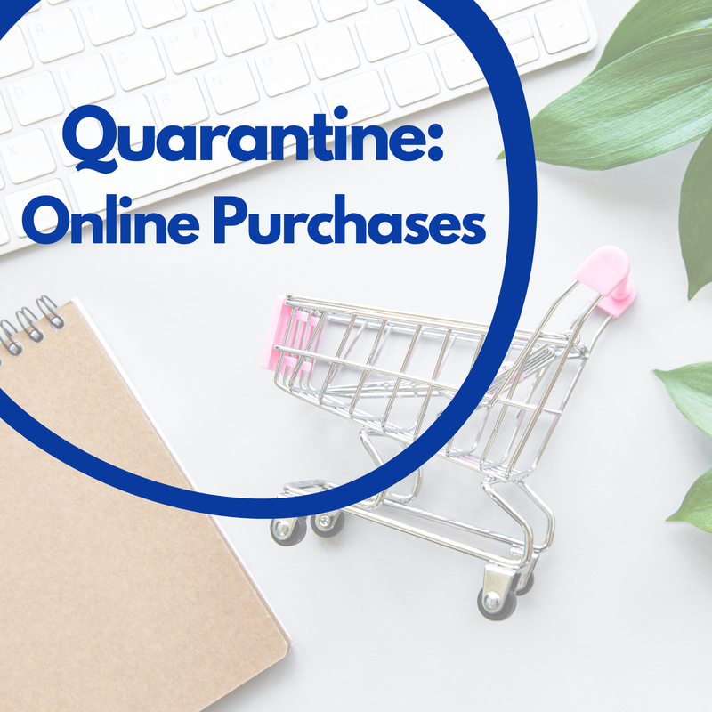 Quarantine: Online Purchases